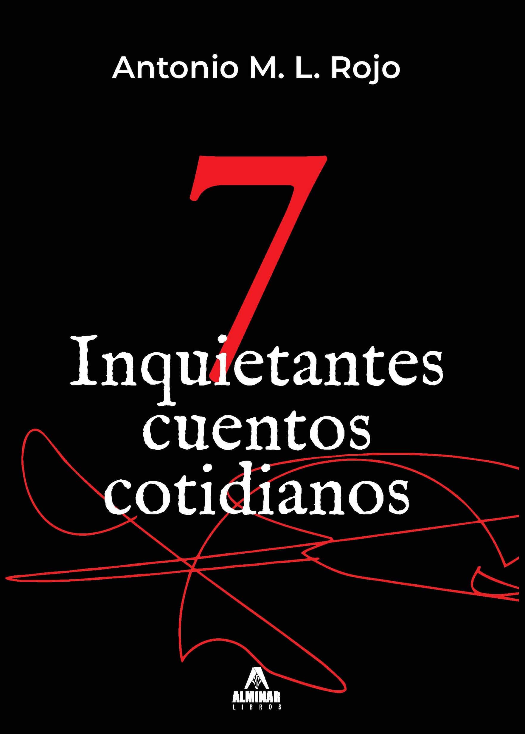 7 Inquietantes cuentos cotidianos